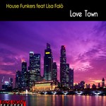 cover: House Funkers|Lisa Fala - Love Town