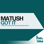 cover: Matush - Got It (remixes)