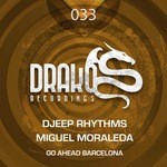 cover: Miguel Moraleda|Djeep Rhythms - Go Ahead Barcelona