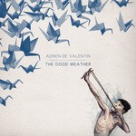 cover: Adrien De Valentin - The Good Weather