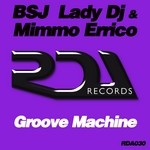 cover: Mimmo Errico|Bsj Lady Dj - Groove Machine