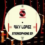 cover: Riky Lopez - Sthereophone EP