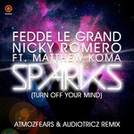 cover: Matthew Koma|Nicky Romero|Le Grand, Fedde - Sparks Turn Off Your Mind