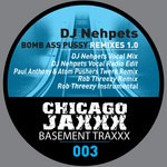 cover: Dj Nehpets - Bomb Ass Pussy (remixes 1 0)