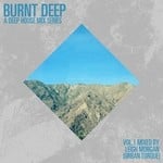 cover: Morgan, Leigh|Various - Burnt Deep: A Deep House Mix Series (Vol 1 mixed by Leigh Morgan) (unmixed tracks)