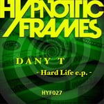 cover: Dany T - Hard Life EP