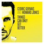 cover: Gervais,cedric|Howard Jones - Things Can Only Get Better