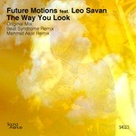 cover: Future Motions|Leo Savan - The Way You Look