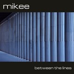 cover: Mikee Athens - Between The Lines