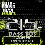 cover: Bass'tos - I Want To Feel The Bass