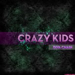 cover: Diva Chain - Crazy Kids (remixes)