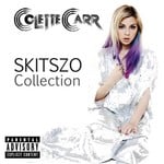 cover: Colette Carr - Skitszo Collection (Explicit)