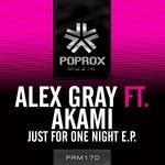 cover: Akami|Gray, Alex - Just For One Night EP