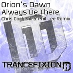 cover: Orion's Dawn - Always Be There (Chris Cockerill & Phil Lee Remix)