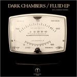 cover: Dark Chambers - Fluid EP