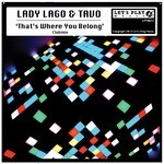 cover: Lady Lago|Tavo - That's Where You Belong