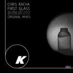 cover: Chris Racha - First Glass