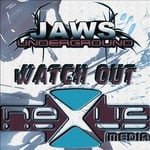 cover: Jaws Underground - Watch Out