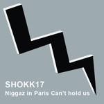 cover: Shokkout - Niggaz In Paris Can't Hold Us