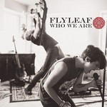 cover: Flyleaf - Who We Are