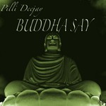 cover: Pilli Deejay - Buddha Say