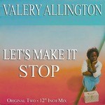 cover: Valery Allington - Let's Make It / Stop