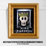 cover: King Fantastic - Westcoastsynthesizerbeachbumgangstermusic (The Collection MMX-MMXIII)