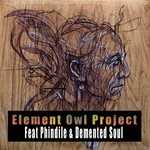 cover: Demented Soul|Element Owl Project|Phindile - The Chronicles EP