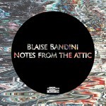 cover: Blaise Bandini - Notes From The Attici