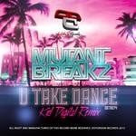 cover: Mutantbreakz - U Take Dance