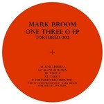 cover: Mark Broom - One Three O EP