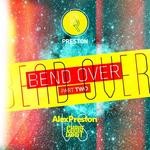 cover: Chris Coast|Preston, Alex: Aus - Bend Over EP Part 2