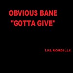 cover: Obvious Bane - Gotta Give