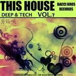 cover: Various - This House: Deep & Tech Vol 7