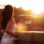 cover: Cahier 2 Brouillon - Imagine EP