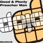 cover: Good & Plenty - Preacher Man