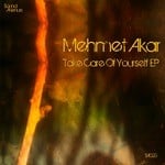 cover: Mehmet Akar - Take Care Of Yourself