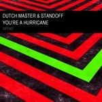 cover: Dutch Master|Standoff - You're A Hurricane