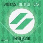 cover: Anturage - The Best I Can (remixes)