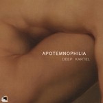 cover: Deep Kartel - Apotemnophilia