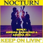 cover: Nocturn - Keep On Livin' (remixes)