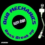 cover: Dub Mechanics - Bass Break EP