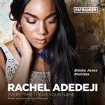 cover: Adedeji, Rachel|Bimbo Jones|Phil Ramocon - Every Time I Hear Your Name