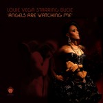 cover: Vega, Louis|Bucie - Angels Are Watching Me