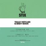 cover: Taggy Matcher|Birdy Nixon - Tighten Up/Lonely Boy