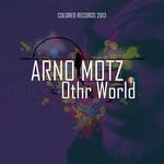 cover: Arno Motz - Othr World