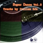 cover: Various - Super Dance Vol 2 (Tracks By Italian DJs)