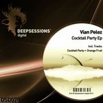 cover: Vian Pelez - Cocktail Party Ep