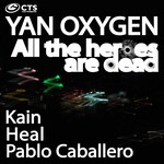 cover: Yan Oxygen - All The Heroes Are Dead