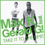 cover: Gerald G|Max K - Take It To The Limit